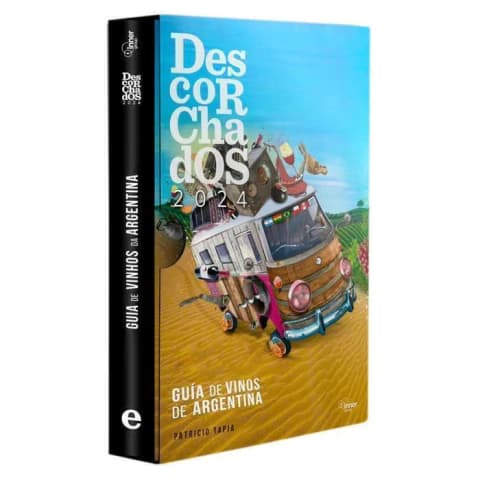 Libro Descorchados 2024 by Patricio Tapia - Guía de Vinos de Argentina